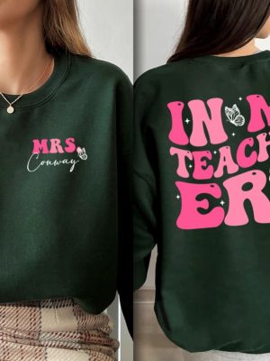 In My Teacher Era Shirt In My Cool Teacher Era Shirt Custom Name Teacher Shirt Teacher Appreciation Teacher Gift Best Teacher Shirt New revetee.com 2