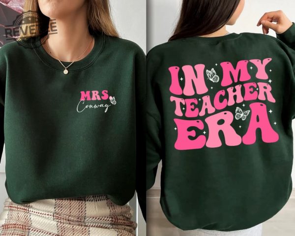 In My Teacher Era Shirt In My Cool Teacher Era Shirt Custom Name Teacher Shirt Teacher Appreciation Teacher Gift Best Teacher Shirt New revetee.com 2