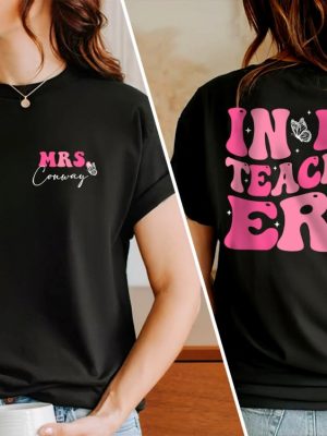 In My Teacher Era Shirt In My Cool Teacher Era Shirt Custom Name Teacher Shirt Teacher Appreciation Teacher Gift Best Teacher Shirt New revetee.com 8