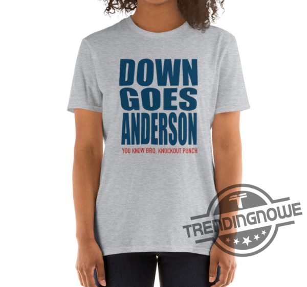 Down Goes Anderson Shirt Baseball Fight Unisex White Shirt Tom Hamilton Down Goes Anderson Shirt Tim Anderson Jose Ramirez Shirt Tom Hamilton Shirt trendingnowe.com 1