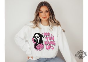 No You Hang Up Sweatshirt Ghostface Valentine Shirt Funny Valentine Shirt Funny Ghostface Sweatshirt No You Hang Up Scream Sweatshirt No You Hang Up Sweatshirt New revetee.com 6