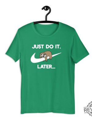 Just Do It Later Sloth Shirt Lazy Sloth Shirt Funny Parody Joke Tee Vintage Novelty Top Men Women Shirt Gift Idea Lazy Animals Shirt New revetee.com 7