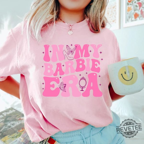 In My Barbie Era Shirt Come On Lets Go Party Barbie Eras Shirt I Am Kenough Shirt Barbie Hiemer Barbie Haimer New revetee.com 2