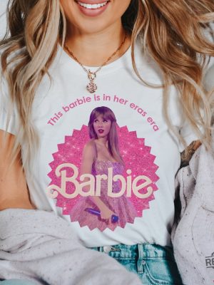 Taylor Barbie Edition Pink Barbie Eras Tour Taylor Swift Barbie Version Shirt This Barbie Is In Her Eras Tour Shirt Taylor Swift Eras Tour Taylor Swift Eras Tour Bonuses Shirt New revetee.com 3