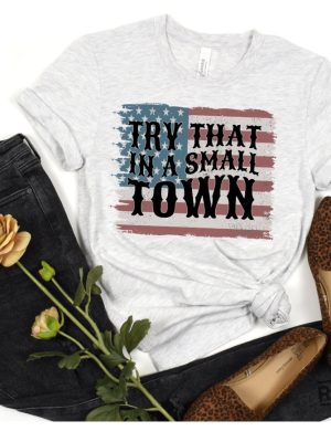 Jason Aldean Try That In A Small Town Country Music Tshirt Gift I Stand With Aldean Tshirt American Flag Quote Aldean T Shirt Country Music Try That In A Small Town Shirt New revetee.com 2