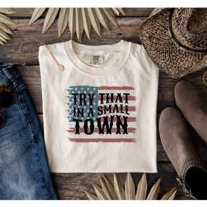 Jason Aldean Try That In A Small Town Country Music Tshirt Gift I Stand With Aldean Tshirt American Flag Quote Aldean T Shirt Country Music Try That In A Small Town Shirt New revetee.com 3