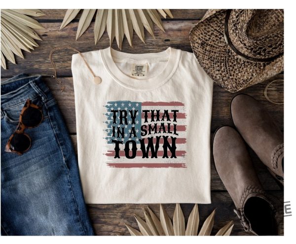 Jason Aldean Try That In A Small Town Country Music Tshirt Gift I Stand With Aldean Tshirt American Flag Quote Aldean T Shirt Country Music Try That In A Small Town Shirt New revetee.com 3