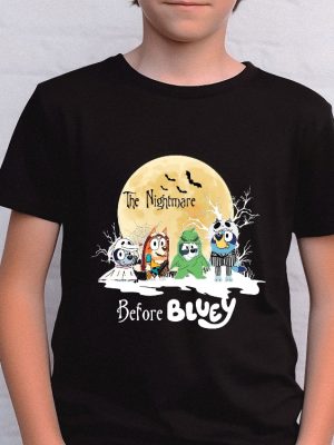 Bluey The Nightmare Before Halloween Shirt Bluey Halloween Tshirt Bluey And Friends Shirt Halloween Tshirt Hocus Pocus Corpse Bride Beetlejuice Spirit Halloween New revetee.com 2