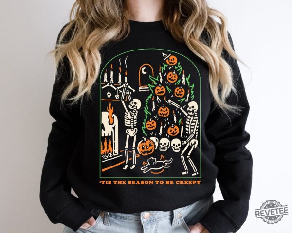 Tis The Season To Be Creepy Sweatshirt And Hoodie Dead Inside Halloween Sweatshirt Black Halloween Sweatshirt Funny Halloween Shirt Tis The Dam Season New revetee.com 3