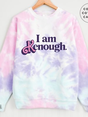 I Am Kenough Sweatshirt Hoodie I Am Kenough Tie Dye Shirt I Am Kenough Shitt I Am Enough T Shirt We Are Kenough I Am Kenough Shirts Barbie Halloween Costume Alan Barbie New revetee.com 2