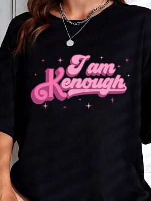 I Am Kenough I Am Kenough Tee I Am Kenough I Am Kenough Barbie I Am Enough Barbie You Are Kenough Barbiheimer I Am Kenough Sweater I Am Kenough Shitt I Am Enough T Shirt Unique revetee.com 4