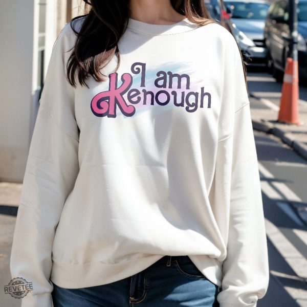 I Am K Enough Sweatshirt Ken Sweatshirti Am Kenough I Am Kenough Barbie I Am Enough Barbie You Are Kenough Barbiheimer I Am Kenough Sweater I Am Kenough Shitt I Am Enough T Shirt New revetee.com 3