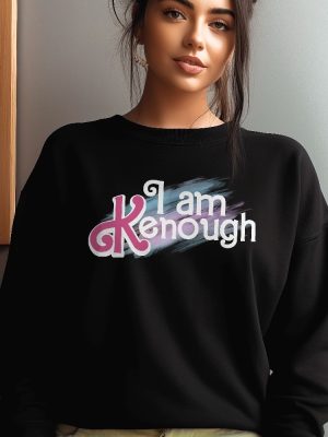 I Am K Enough Sweatshirt Ken Sweatshirti Am Kenough I Am Kenough Barbie I Am Enough Barbie You Are Kenough Barbiheimer I Am Kenough Sweater I Am Kenough Shitt I Am Enough T Shirt New revetee.com 4