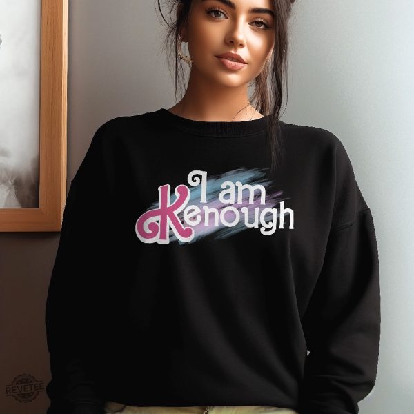 I Am K Enough Sweatshirt Ken Sweatshirti Am Kenough I Am Kenough Barbie I Am Enough Barbie You Are Kenough Barbiheimer I Am Kenough Sweater I Am Kenough Shitt I Am Enough T Shirt New revetee.com 4