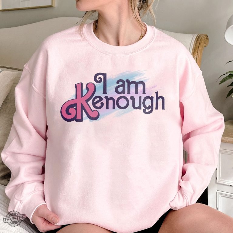 I Am K Enough Sweatshirt Ken Sweatshirti Am Kenough I Am Kenough Barbie ...