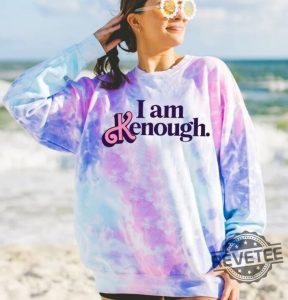 I Am Kenough Unisex Tie Dye Sweatshirt I Am Kenough Barbie I Am Enough Barbie You Are Kenough Barbiheimer I Am Kenough Sweater I Am Kenough Shitt I Am Enough T Shirt We Are Kenough New revetee.com 1