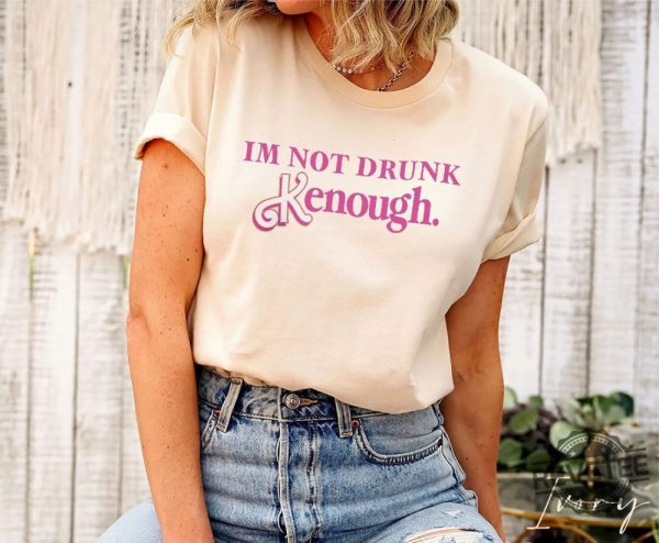 I Am Not Drunk Kenough Shirt I Am Kenough Barbie I Am Enough Barbie You Are Kenough Barbiheimer I Am Kenough Sweater I Am Kenough Shitt I Am Enough T Shirt We Are Kenough New revetee.com 2