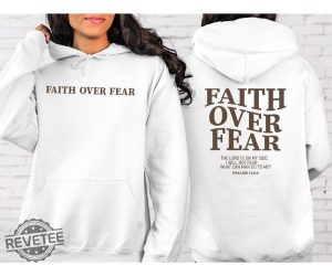 Faith Over Fear Christian Hoodie Christian Sweatshirt Jesus Hoodie Trendy Hoodie Bible Verse Sweater Aesthetic Clothes Aesthetic Hoodie Christian T Shirt Designs New revetee.com 6