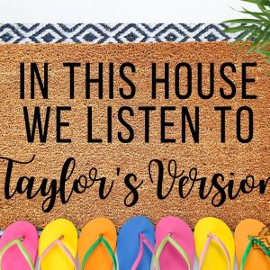 Taylors Version In This House We Listen To Doormat Taylor Swiftie Merch Welcome Doormat Cute Funny Swiftie Fan Gift Hope You Like Taylor Swift Doormat New revetee.com 3