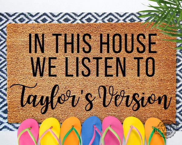 Taylors Version In This House We Listen To Doormat Taylor Swiftie Merch Welcome Doormat Cute Funny Swiftie Fan Gift Hope You Like Taylor Swift Doormat New revetee.com 3
