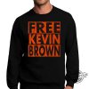 Free Kevin Brown Shirt Free Kevin Brown T Shirt trendingnowe.com 4
