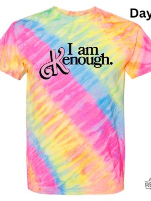 I Am Kenough Tie Dye Shirt Tie Dye Ken Shirt I Am Kenough Hoodie Im Just Ken You Are Kenough I Am Kenough Barbie I Am Enough Barbie You Are Kenough Barbiheimer I Am Kenough Sweater New revetee.com 4