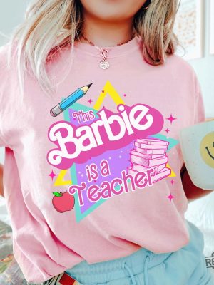 This Barbie Is A Teacher Shirt Back To School Shirt Teacher Life Elementary Shirt Barbiheimer I Am Kenough Sweater I Am Kenough Shirt Barbie Barbie Hiemer Barbie Haimer New revetee.com 2