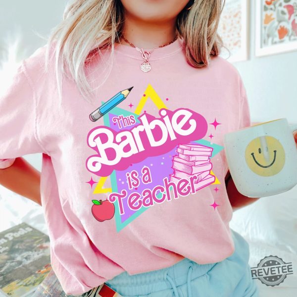 This Barbie Is A Teacher Shirt Back To School Shirt Teacher Life Elementary Shirt Barbiheimer I Am Kenough Sweater I Am Kenough Shirt Barbie Barbie Hiemer Barbie Haimer New revetee.com 2