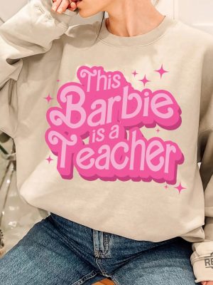 This Barbie Is A Teacher Shirt Cute Shirt For Teacher Back To School Shirt Barbiheimer I Am Kenough Sweater I Am Kenough Shirt Barbie Barbie Hiemer Barbie Haimer New revetee.com 4