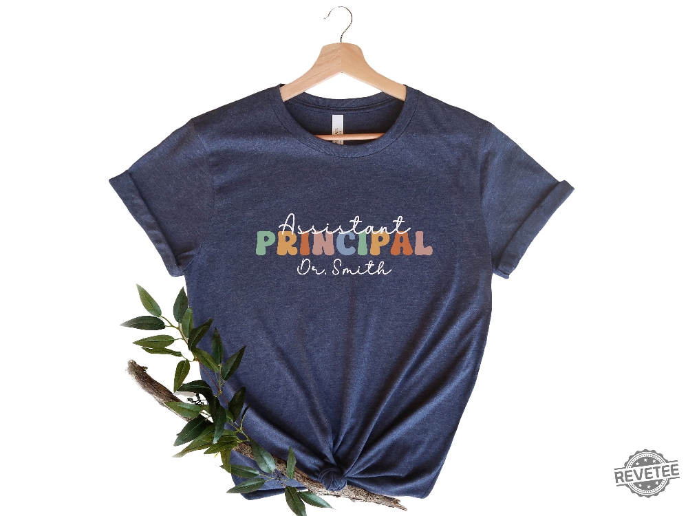 Personalized School Assistant Principal Shirt Back To School Team Shirt For Asst Principal Custom Shirt Gift For Assistant Principal Unique