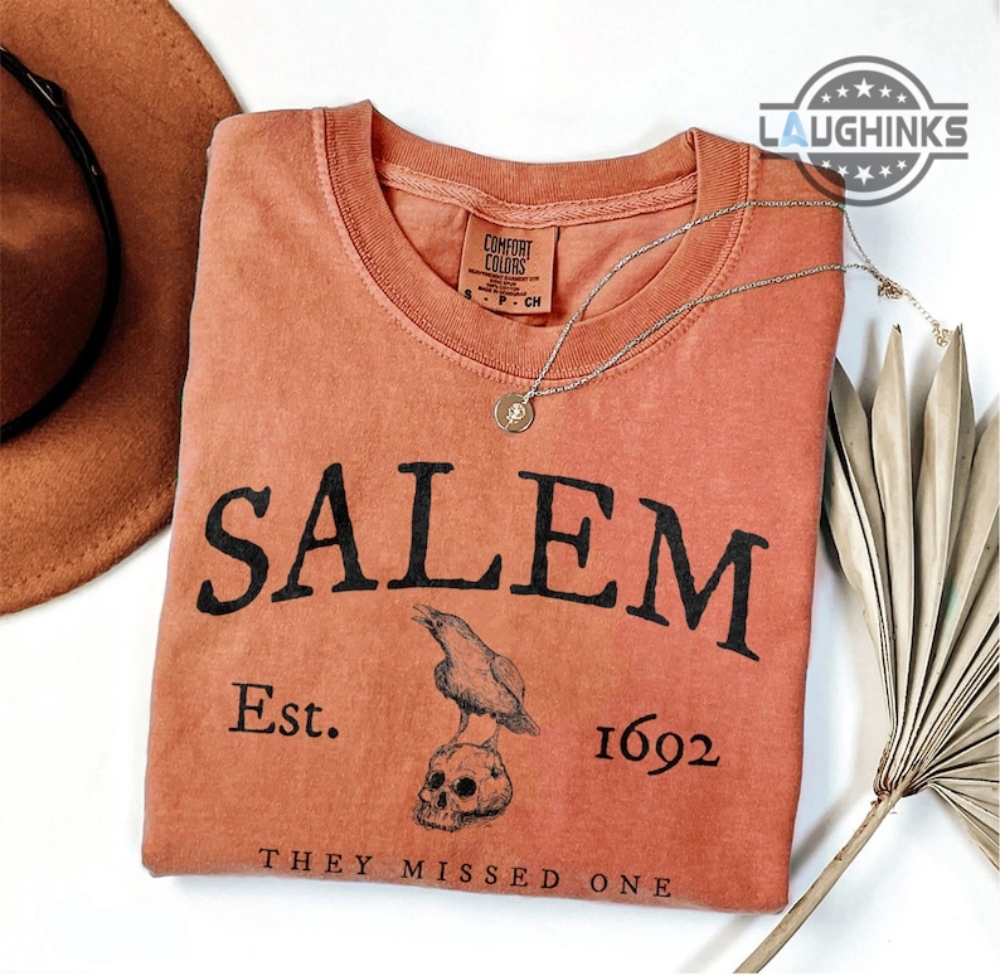 1692 They Missed One Salem T Shirt Vintage 1692 They Missed One Sweatshirt Orange White Black 1692 They Missed One Hoodie 1692 They Missed One Long Sleeve Shirts