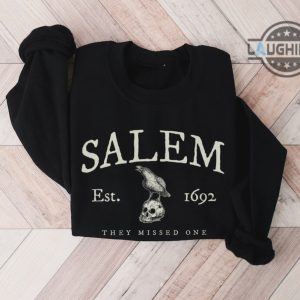 1692 they missed one salem t shirt vintage 1692 they missed one sweatshirt orange white black 1692 they missed one hoodie 1692 they missed one long sleeve shirts laughinks.com 2