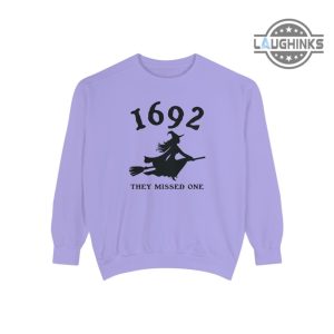 1692 they missed one tshirt 1692 sweatshirt 1692 they missed one sweatshirt 1692 salem witch trials clothing 1692 they missed one hoodie laughinks.com 5