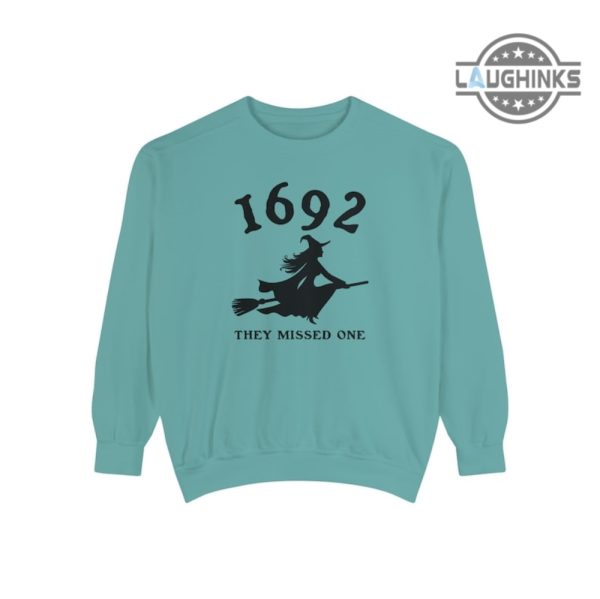 1692 they missed one tshirt 1692 sweatshirt 1692 they missed one sweatshirt 1692 salem witch trials clothing 1692 they missed one hoodie laughinks.com 9