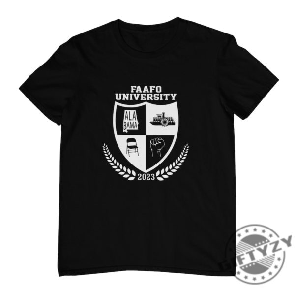 Faafo University Shirt F Around Find Out Riverboat Brawl Montegomery Alabama Shirt Tee Hoodie Sweatshirt giftyzy.com 1