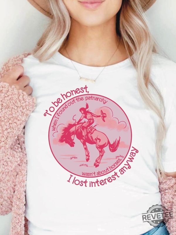 Barbie Patriarchy Horse Shirt Patriarchy Wasnt About Horses I Lost Interest Ken Patriarchy Horses Quote Mojo Dojo Casa House I Lost Interest In The Patriarchy Ken Patriarchy Horses Shirt New revetee.com 1