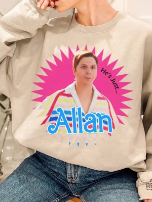 Hes Just Allan Barbie Shirt Michael Cera Shirt Barbie Movie 2023 Shirt I Lost Interest In The Patriarchy Ken Patriarchy Horses Shirt New revetee.com 4