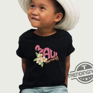 Maui Strong Shirt Hurricane Dora Relief Hawaii Shirt Lahaina Maui Shirt Maui Wildfires trendingnowe.com 2