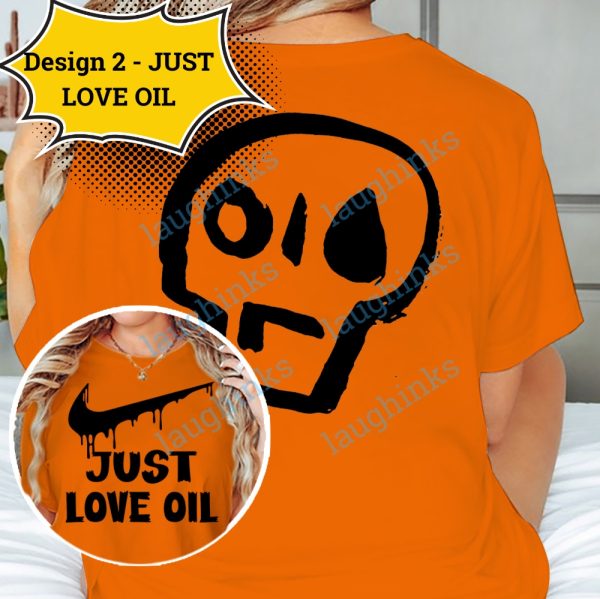 just stop oil tshirt just love oil t shirt just stop oil protest shirts just stop oil baby hospital nike shirt laughinks.com 2