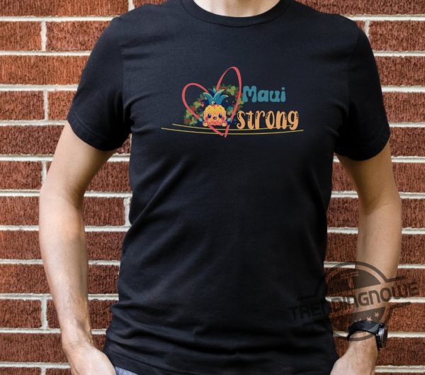 Maui Strong Shirt Maui Strong Maui Support Unique Pineapple Design With Aloha trendingnowe.com 2