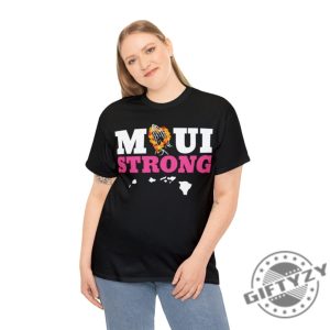 Maui Lahaina Strong Shirt Hurricane Dora Relief Hawaii Shirt Lahaina Maui Wildfires Shirt Hoodie Sweatshirt giftyzy.com 3