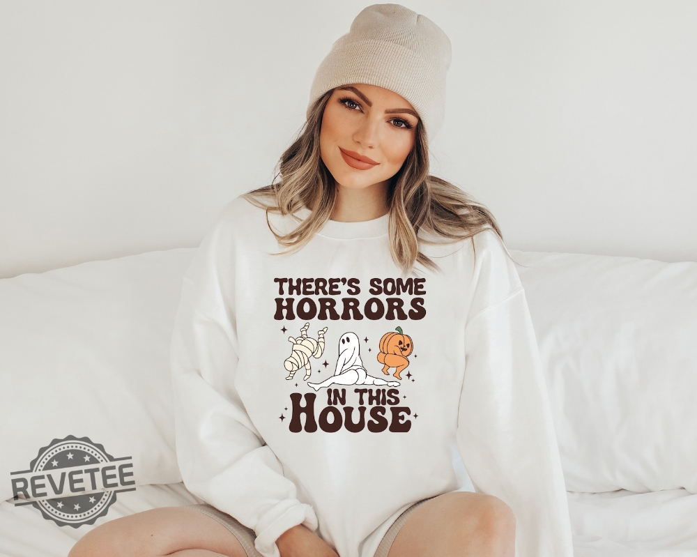 Theres Some Horrors In This House Sweatshirt Funny Halloween Sweatshirt Halloween Pumpkin Shirt Funny Halloween Shirt Spirit Halloween Shirt Halloween Sweaters Unique