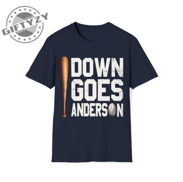 Down Goes Anderson Funny Baseball Trending Shirt Funny Meme Tee Baseball Sweatshirt Hoodie Trending Shirt giftyzy.com 2