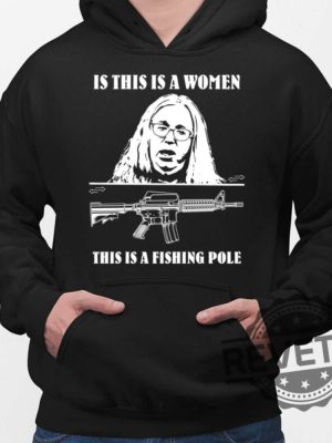 If This Is A Women This Is A Fishing Pole Shirt Hoodie Women Tee Sweatshirt Unique revetee.com 2