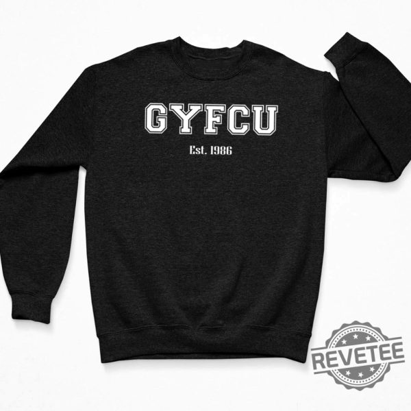 Gyfcu 1986 Shirt Gyfcu 1986 Sweatshirt Gyfcu Est 1986 Shirt Gyfcu 1986 Gyfcu Shirt Gyfcu Tshirt New revetee.com 3