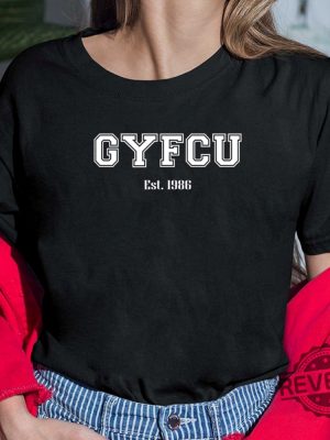 Gyfcu 1986 Shirt Gyfcu 1986 Sweatshirt Gyfcu Est 1986 Shirt Gyfcu 1986 Gyfcu Shirt Gyfcu Tshirt New revetee.com 4