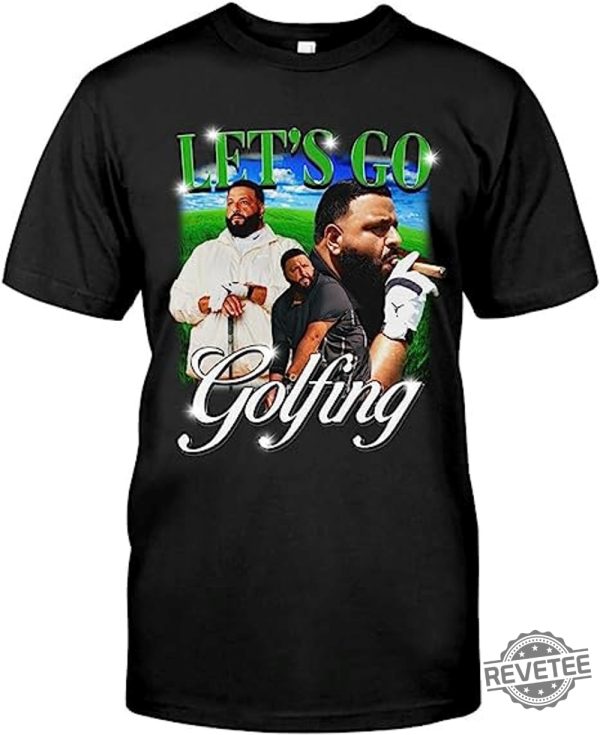 Dj Funny Khaled Lets Go Golfing Shirt God Did Tshirt Dj Khaled Golfing Black Tshirt Life Is Roblox Dj Khaled Shirt Dj Khalid Quotes Unique revetee.com 3