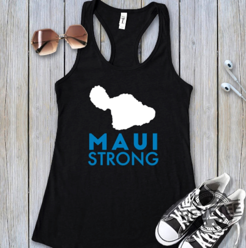 Hawaii Strong Tank Pray For Hawaii Shirt Hawaii Fire Hawaii Shirt Lahaina Strong Shirt Lahaina Hawaii Maui Strong Shirt Hawaii Foundation Maui Strong Maui Strong Foundation New