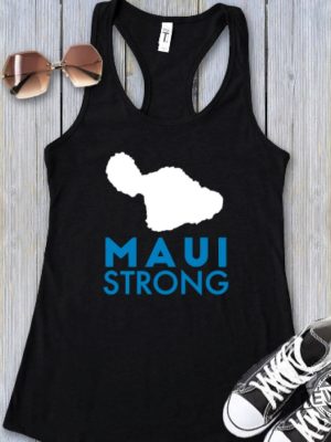 Hawaii Strong Tank Pray For Hawaii Shirt Hawaii Fire Hawaii Shirt Lahaina Strong Shirt Lahaina Hawaii Maui Strong Shirt Hawaii Foundation Maui Strong Maui Strong Foundation New revetee.com 2