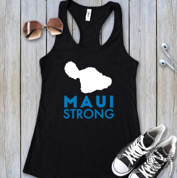 Hawaii Strong Tank Pray For Hawaii Shirt Hawaii Fire Hawaii Shirt Lahaina Strong Shirt Lahaina Hawaii Maui Strong Shirt Hawaii Foundation Maui Strong Maui Strong Foundation New revetee.com 2